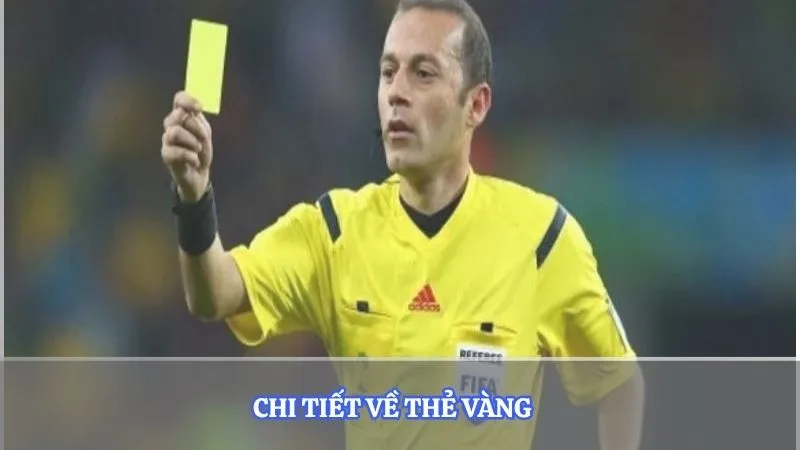 Chi tiết về thẻ vàng